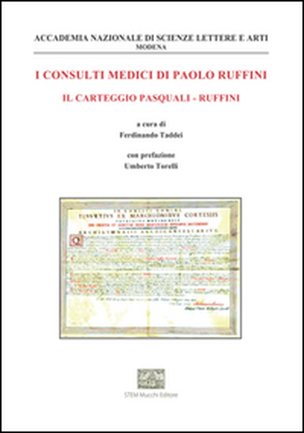 I consulti medici di Paolo Ruffini. Il carteggio Pasquali-Ruffini - Librerie.coop I consulti medici di Paolo Ruffini. Il carteggio Pasquali-Ruffini - Librerie.coop