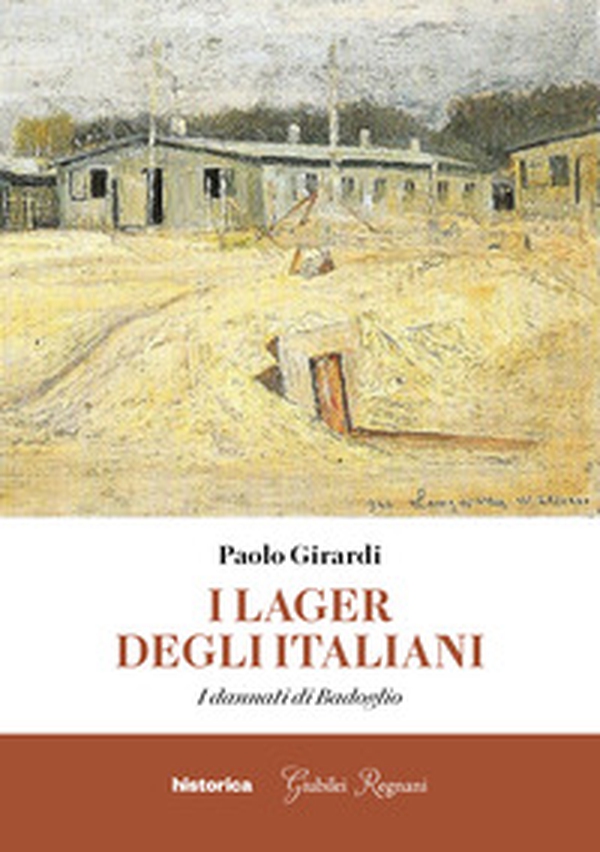 I lager degli italiani. I dannati di Badoglio - Librerie.coop I lager degli italiani. I dannati di Badoglio - Librerie.coop