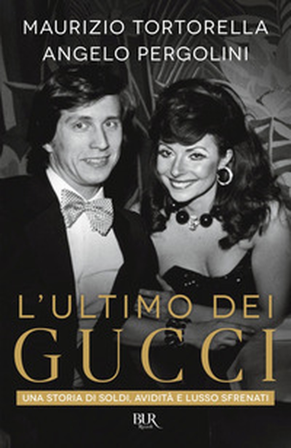 L'ultimo dei Gucci. Una storia di soldi, avidità e lusso sfrenato - Librerie.coop L'ultimo dei Gucci. Una storia di soldi, avidità e lusso sfrenato - Librerie.coop