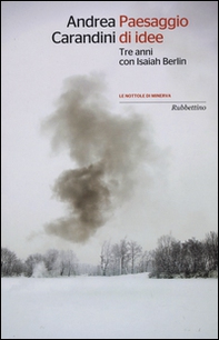 Paesaggio di idee. Tre anni con Isaiah Berlin - Librerie.coop