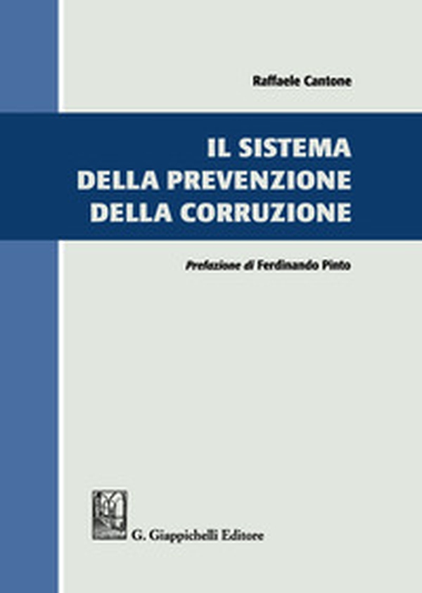 Il sistema della prevenzione della corruzione - Librerie.coop Il sistema della prevenzione della corruzione - Librerie.coop