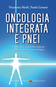 Oncologia Integrata e PNEI - Librerie.coop Oncologia Integrata e PNEI - Librerie.coop