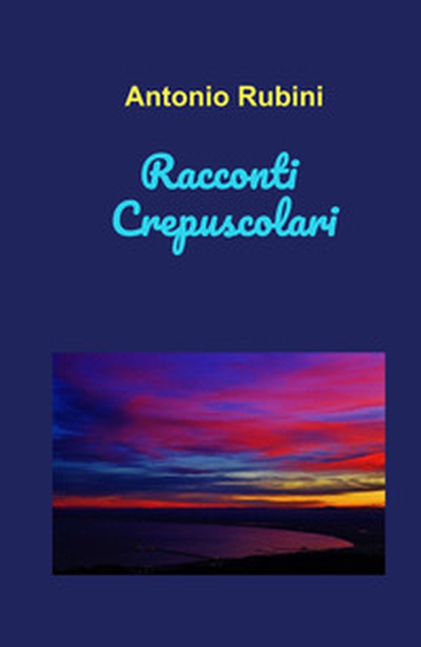 Racconti crepuscolari - Librerie.coop Racconti crepuscolari - Librerie.coop
