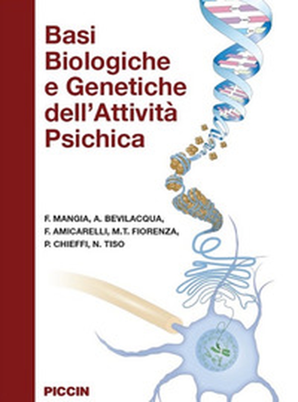 Basi biologiche e genetiche dell'attività psichica - Librerie.coop Basi biologiche e genetiche dell'attività psichica - Librerie.coop