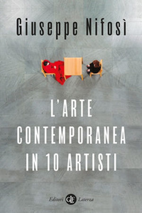 L'arte contemporanea in 10 artisti - Librerie.coop L'arte contemporanea in 10 artisti - Librerie.coop