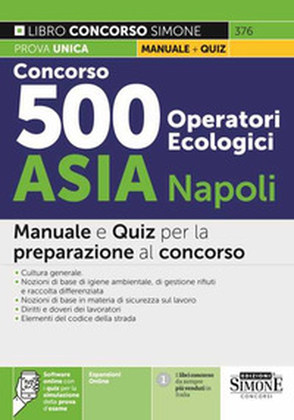 Concorso 500 operatori ecologici ASIA Napoli. Manuale e quiz per la preparazione al concorso - Librerie.coop Concorso 500 operatori ecologici ASIA Napoli. Manuale e quiz per la preparazione al concorso - Librerie.coop