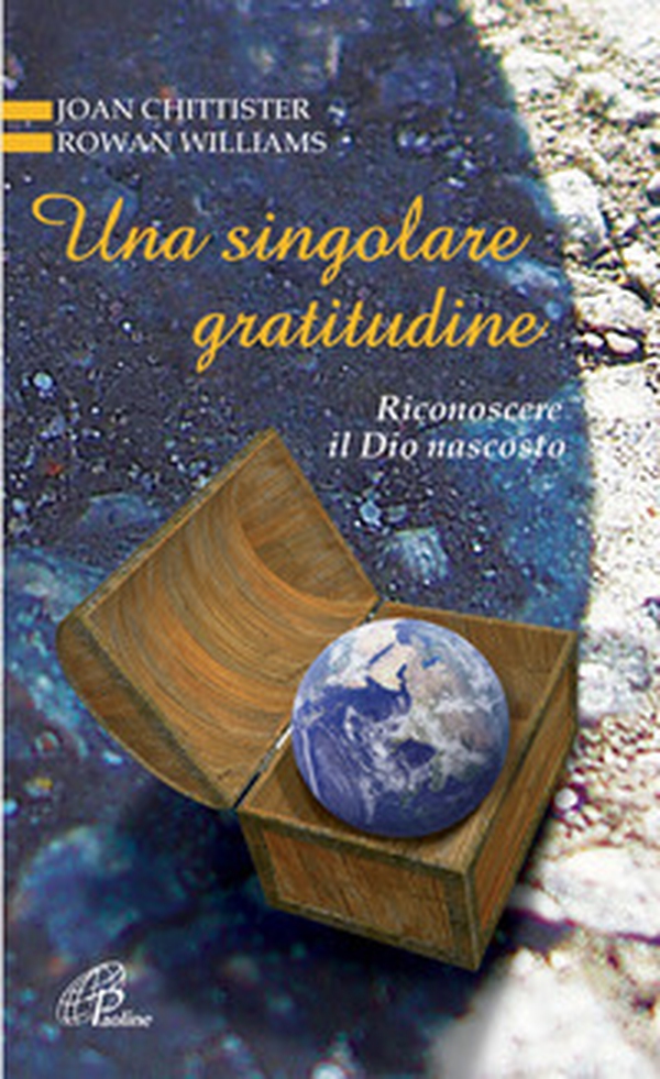 Una singolare gratitudine. Riconoscere il Dio nascosto - Librerie.coop Una singolare gratitudine. Riconoscere il Dio nascosto - Librerie.coop
