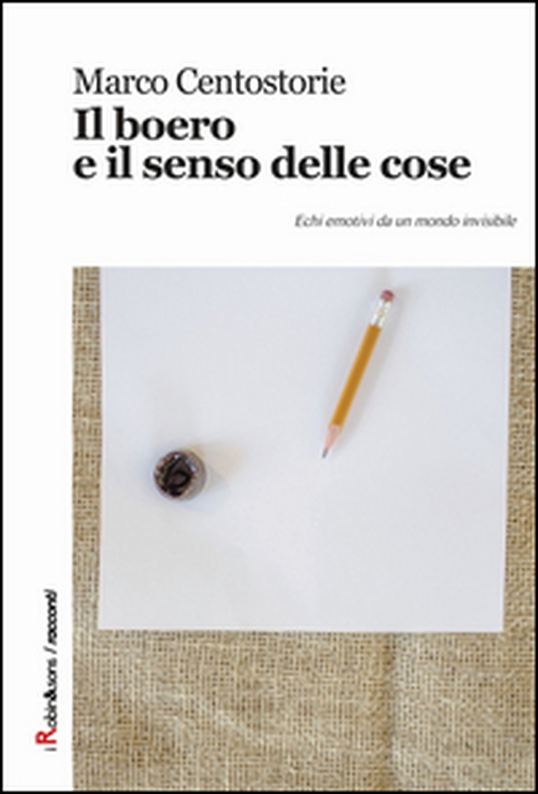 Il boero e il senso delle cose - Librerie.coop Il boero e il senso delle cose - Librerie.coop