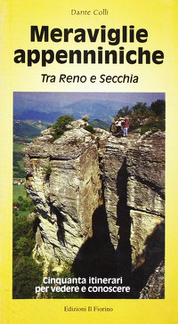 Meraviglie appenniniche. Tra Reno e Secchia - Librerie.coop Meraviglie appenniniche. Tra Reno e Secchia - Librerie.coop