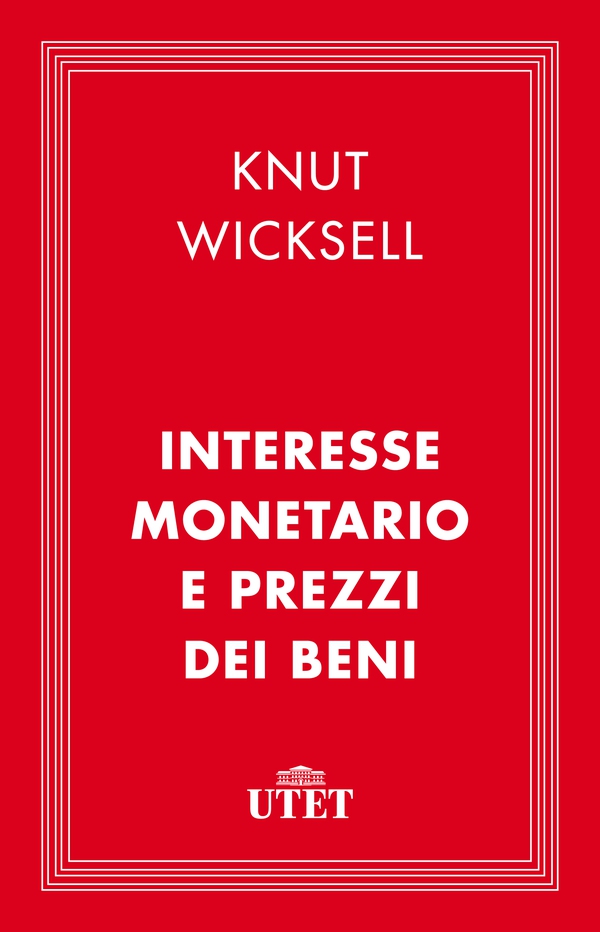 Interesse monetario e prezzi dei beni - Librerie.coop Interesse monetario e prezzi dei beni - Librerie.coop