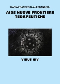 AIDS nuove frontiere terapeutiche - Librerie.coop