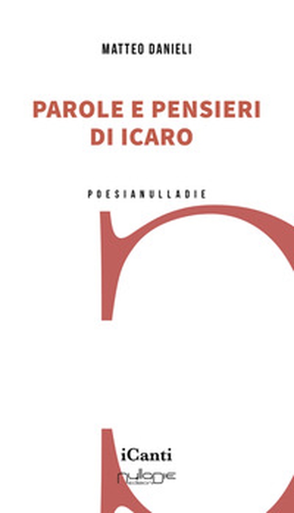 Parole e pensieri di Icaro - Librerie.coop Parole e pensieri di Icaro - Librerie.coop