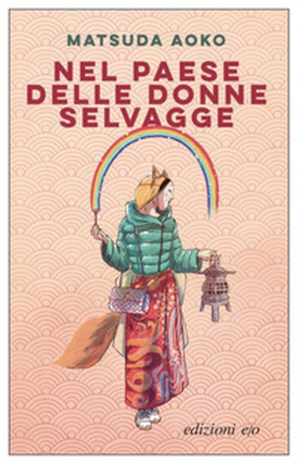 Nel paese delle donne selvagge - Librerie.coop Nel paese delle donne selvagge - Librerie.coop
