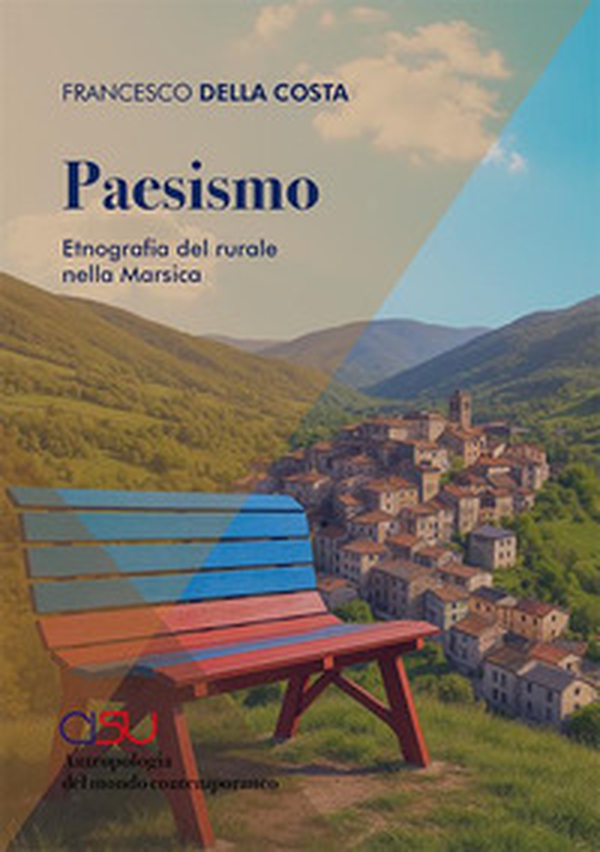 Paesismo. Etnografia del rurale nella Marsica - Librerie.coop