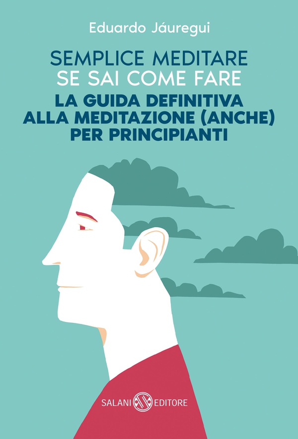 Semplice meditare se sai come fare - Librerie.coop Semplice meditare se sai come fare - Librerie.coop