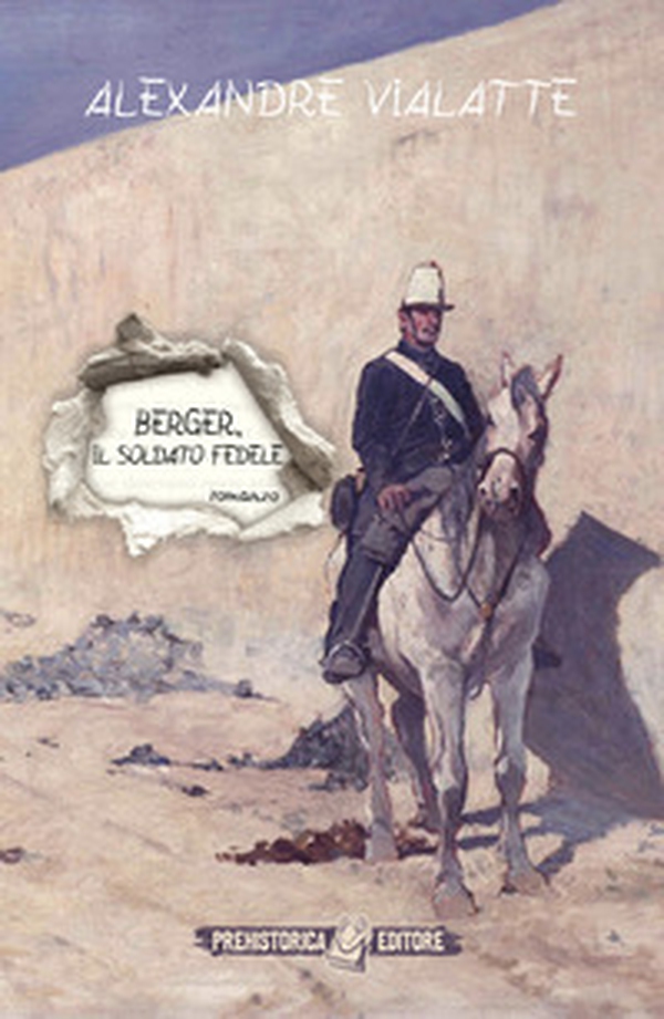Berger, il soldato fedele - Librerie.coop Berger, il soldato fedele - Librerie.coop