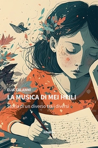 La musica di Mei Heili. Storia di un diverso tra i diversi - Librerie.coop
