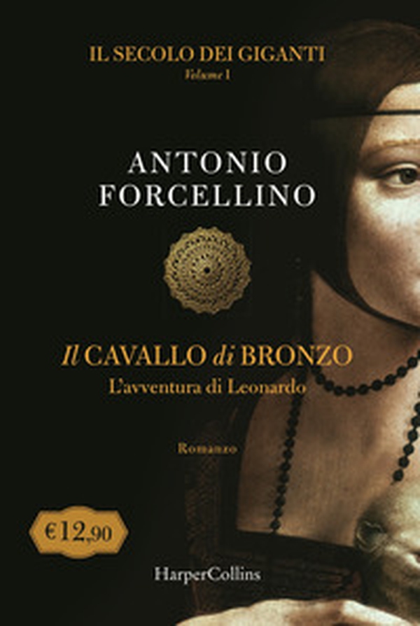 Il cavallo di bronzo. L'avventura di Leonardo. Il secolo dei giganti - Vol. 1 - Librerie.coop Il cavallo di bronzo. L'avventura di Leonardo. Il secolo dei giganti - Vol. 1 - Librerie.coop
