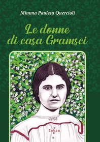 Le donne di casa Gramsci - Librerie.coop