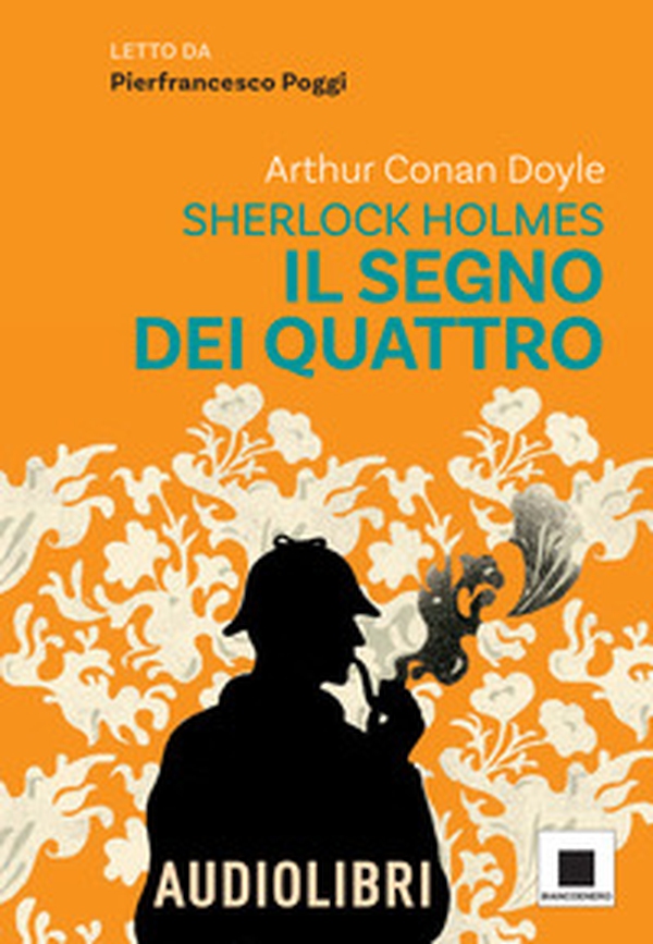 Il segno dei quattro letto da Pierfrancesco Poggi. Ediz. ad alta leggibilità - Librerie.coop Il segno dei quattro letto da Pierfrancesco Poggi. Ediz. ad alta leggibilità - Librerie.coop