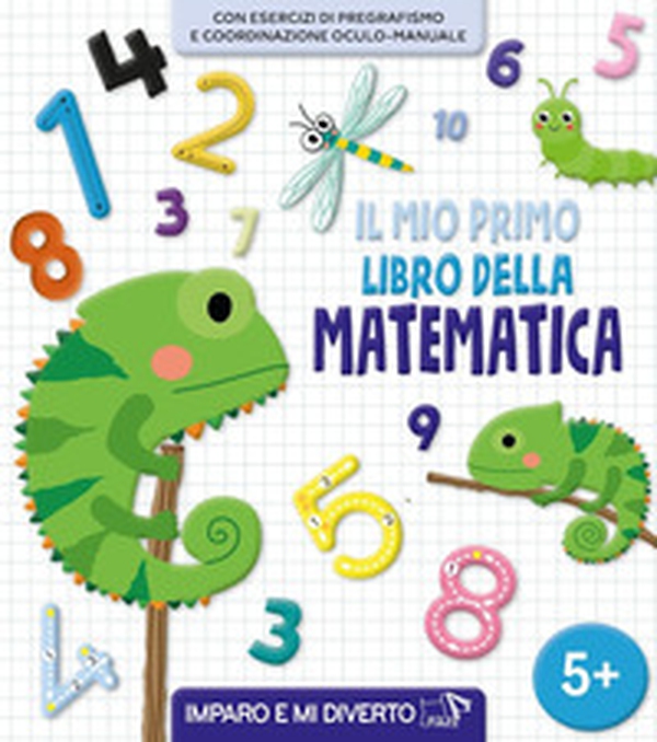 Il mio primo libro della matematica - Librerie.coop Il mio primo libro della matematica - Librerie.coop