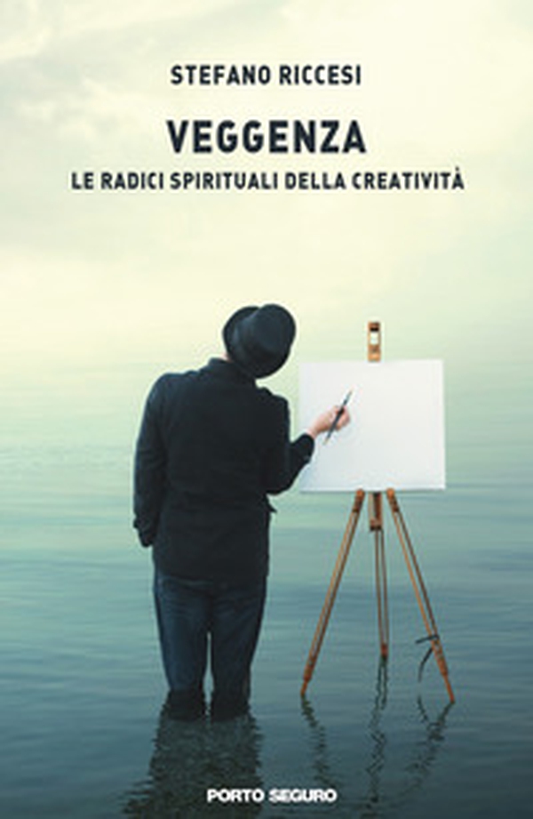 Veggenza. Le radici spirituali della creatività - Librerie.coop Veggenza. Le radici spirituali della creatività - Librerie.coop