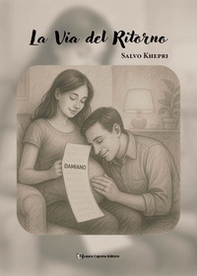 La via del ritorno - Librerie.coop