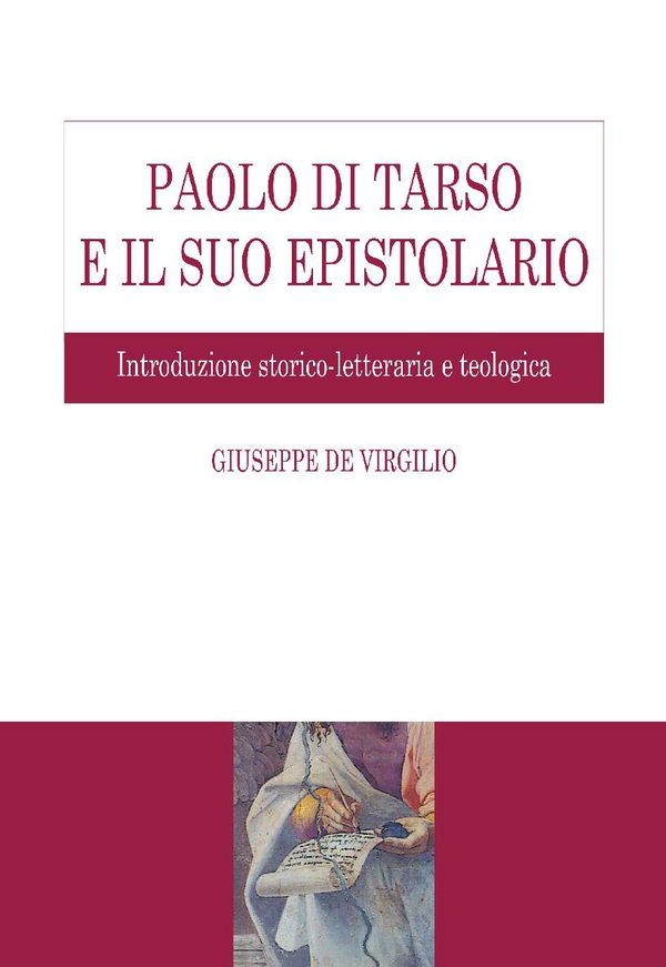 Paolo di Tarso e il suo epistolario - Librerie.coop Paolo di Tarso e il suo epistolario - Librerie.coop
