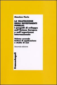 La valutazione degli investimenti pubblici. I progetti di sviluppo nell'Unione Europea e nell'esperienza internazionale - Librerie.coop
