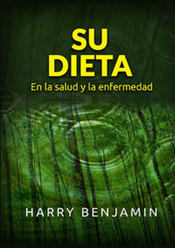 Su dieta. En la salud y la enfermedad - Librerie.coop Su dieta. En la salud y la enfermedad - Librerie.coop