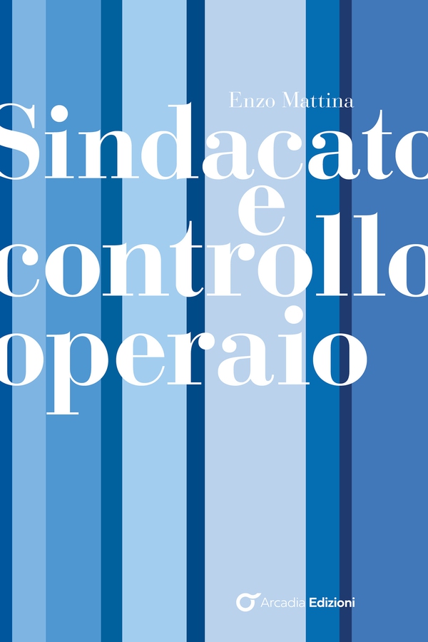 Sindacato e controllo operaio - Librerie.coop