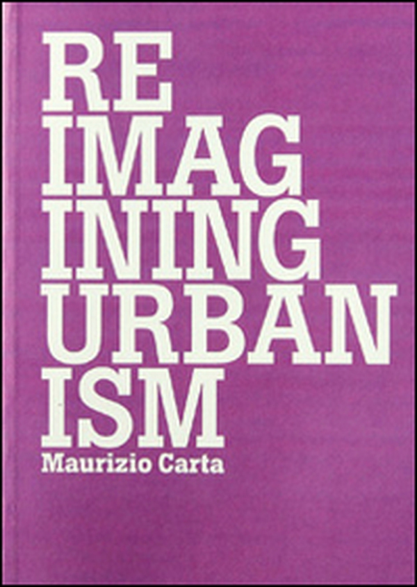 Reimagining urbanism - Librerie.coop Reimagining urbanism - Librerie.coop