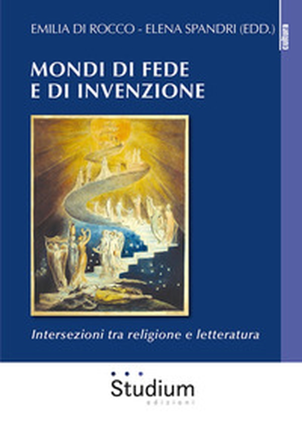 Mondi di fede e di invenzione. Intersezioni tra religione e letteratura - Librerie.coop Mondi di fede e di invenzione. Intersezioni tra religione e letteratura - Librerie.coop