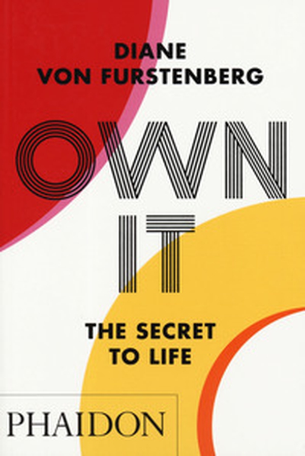 Own it. The secret to life - Librerie.coop Own it. The secret to life - Librerie.coop