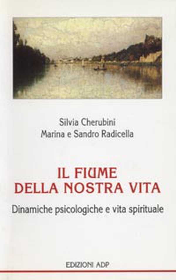 Il fiume della nostra vita - Librerie.coop