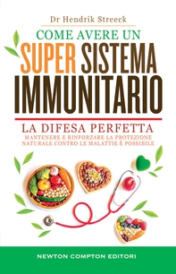 Come avere un super sistema immunitario - Librerie.coop Come avere un super sistema immunitario - Librerie.coop
