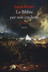 La Bibbia per non credenti. Esodo - Librerie.coop