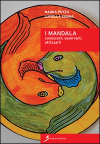I mandala. Conoscerli, osservarli, utilizzarli - Librerie.coop I mandala. Conoscerli, osservarli, utilizzarli - Librerie.coop