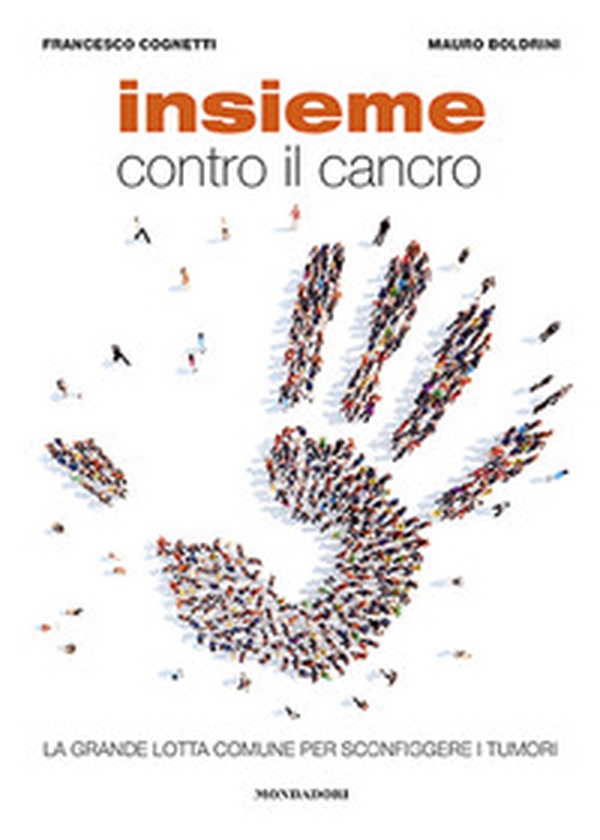 Insieme contro il cancro. La grande lotta comune per sconfiggere i tumori - Librerie.coop Insieme contro il cancro. La grande lotta comune per sconfiggere i tumori - Librerie.coop