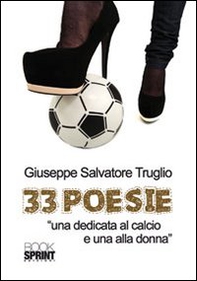 33 poesie. «Una dedicata al calcio e una alla donna» - Librerie.coop