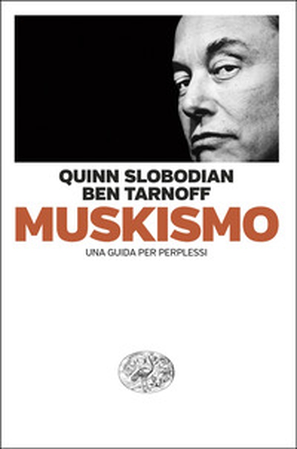 Muskismo. Una guida per perplessi - Librerie.coop