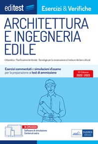 EdiTest. Architettura e ingegneria edile. Esercizi e verifiche. Esercizi commentati e simulazioni d'esame per la preparazione ai test di ammissione - Librerie.coop