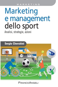 Marketing e management dello sport. Analisi, strategie, azioni - Librerie.coop Marketing e management dello sport. Analisi, strategie, azioni - Librerie.coop