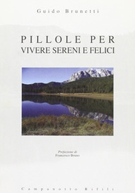 Pillole per vivere sereni e felici - Librerie.coop