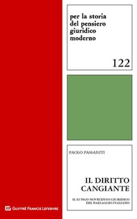 Il diritto cangiante. Il lungo Novecento giuridico del paesaggio italiano - Librerie.coop Il diritto cangiante. Il lungo Novecento giuridico del paesaggio italiano - Librerie.coop
