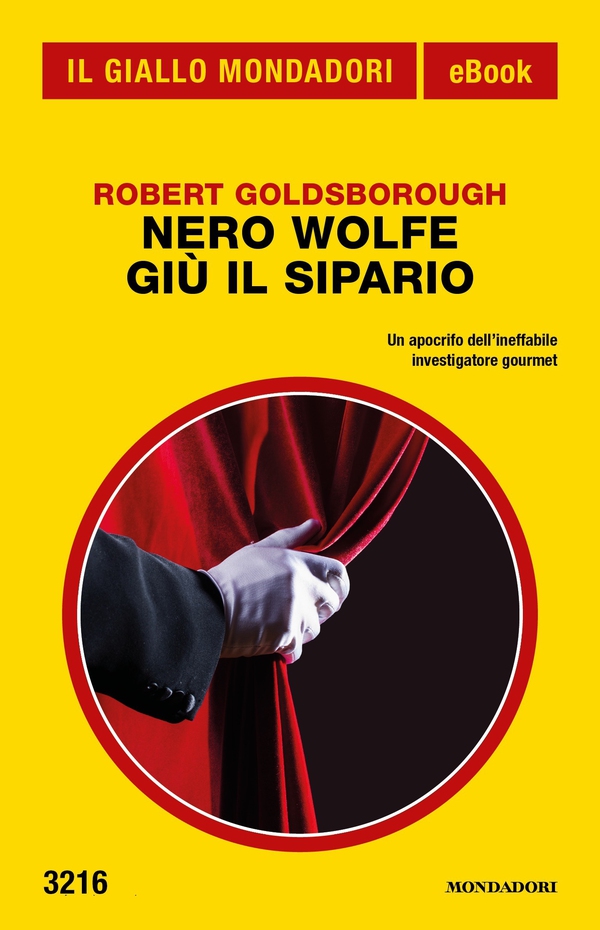 Nero Wolfe. Giù il sipario (Il Giallo Mondadori) - Librerie.coop Nero Wolfe. Giù il sipario (Il Giallo Mondadori) - Librerie.coop