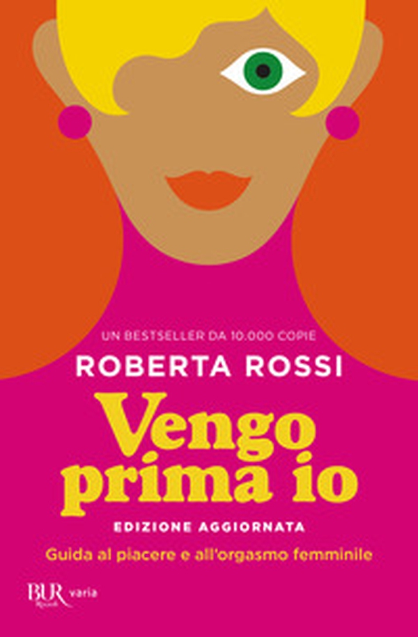 Vengo prima io. Guida al piacere e all'orgasmo femminile - Librerie.coop Vengo prima io. Guida al piacere e all'orgasmo femminile - Librerie.coop
