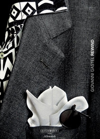 Giovanni Gastel. Rewind. Ediz. italiana e inglese - Librerie.coop