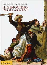 Il genocidio degli armeni - Librerie.coop Il genocidio degli armeni - Librerie.coop