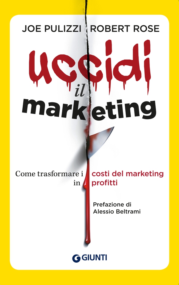 Uccidi il marketing - Librerie.coop Uccidi il marketing - Librerie.coop